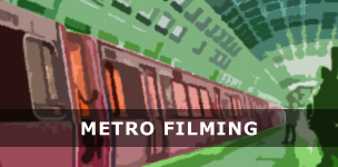 Metro Filming