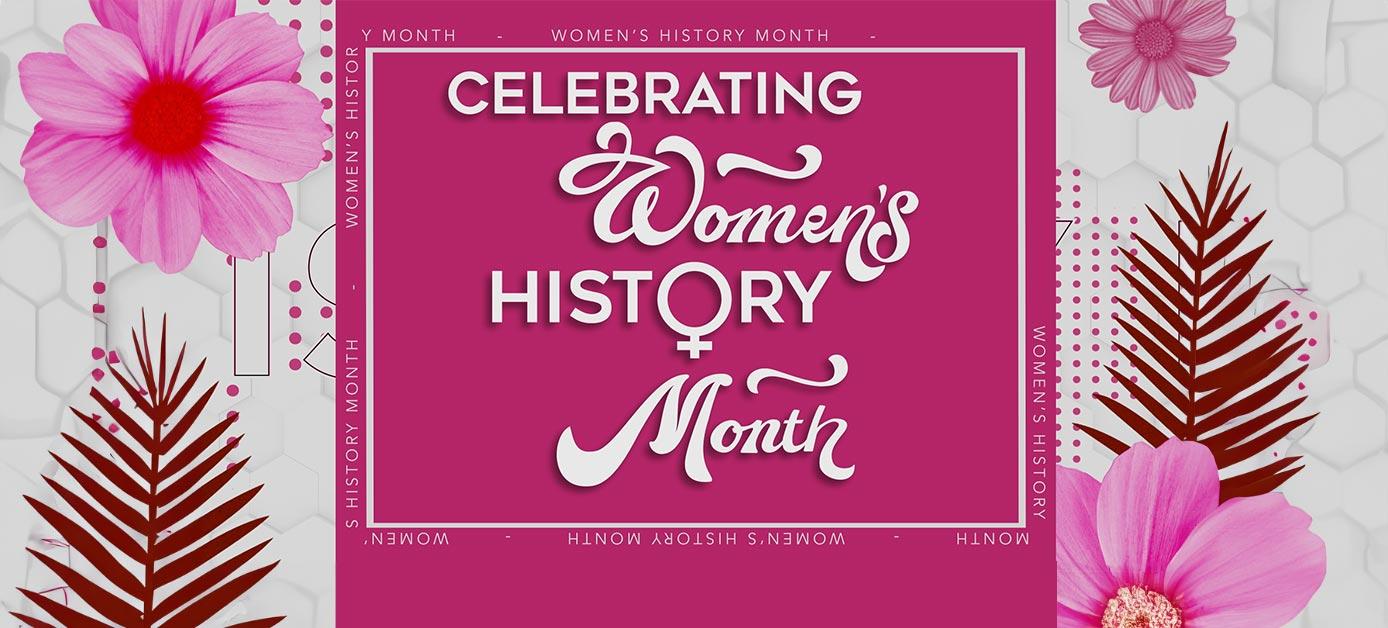 Image of graphic Celebrating Women's History Month